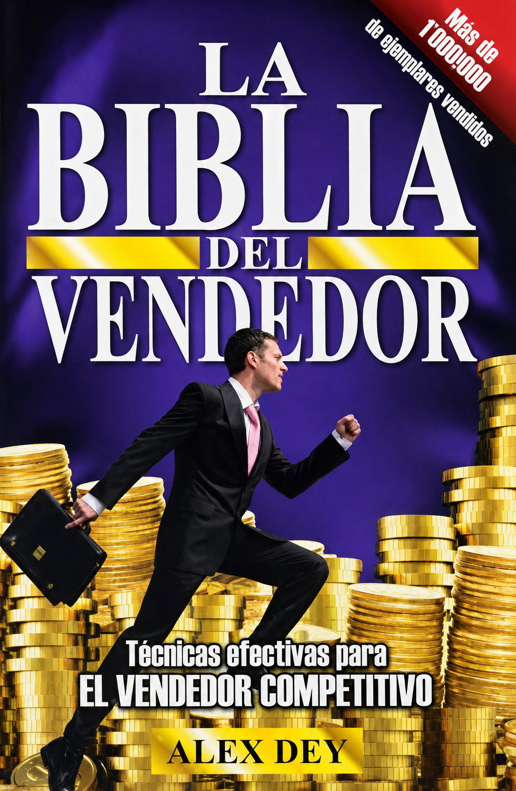 La biblia del vendedor: técnicas efectivas para el vendedor competitivo